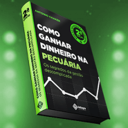 Como ganhar dinheiro na pecuária - 2ª edição.